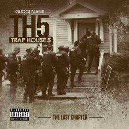 Gucci Mane - Traphouse 5 (The Final Chapter)